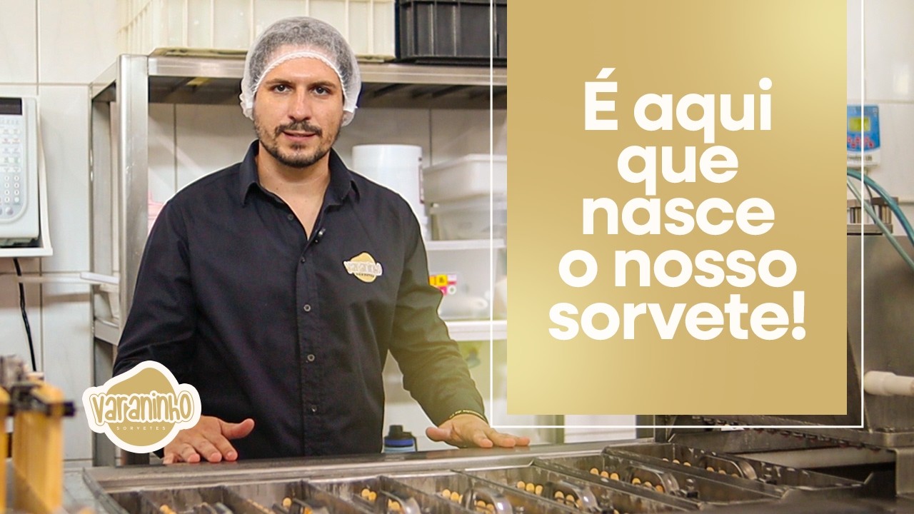 Por dentro da fábrica da Varaninho Sorvetes