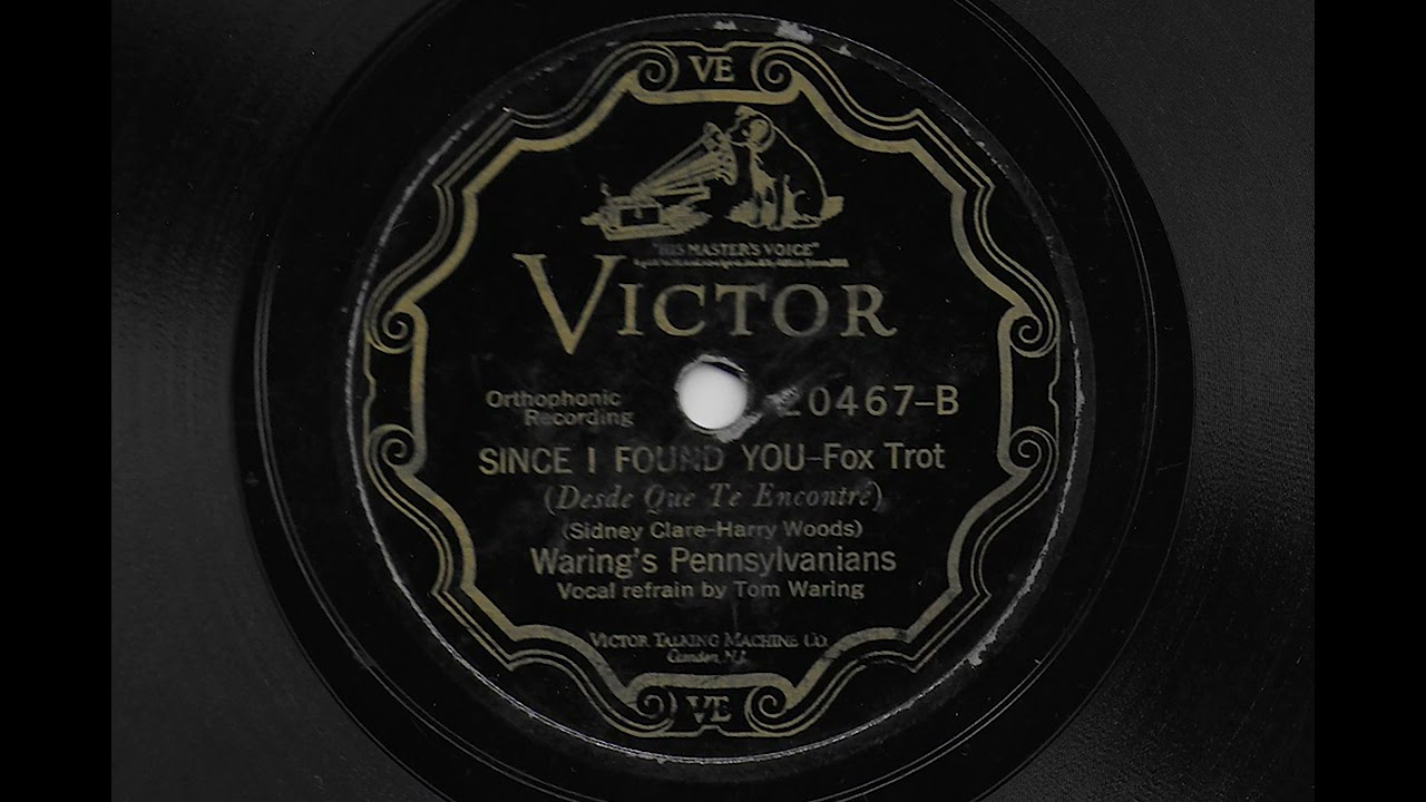 Since I Found You - Waring's Pennsylvanians - 1927