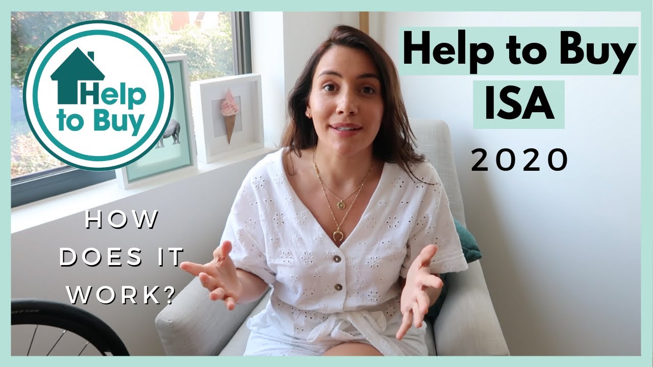 Help To Buy - ISA - what you need to know in 2020!