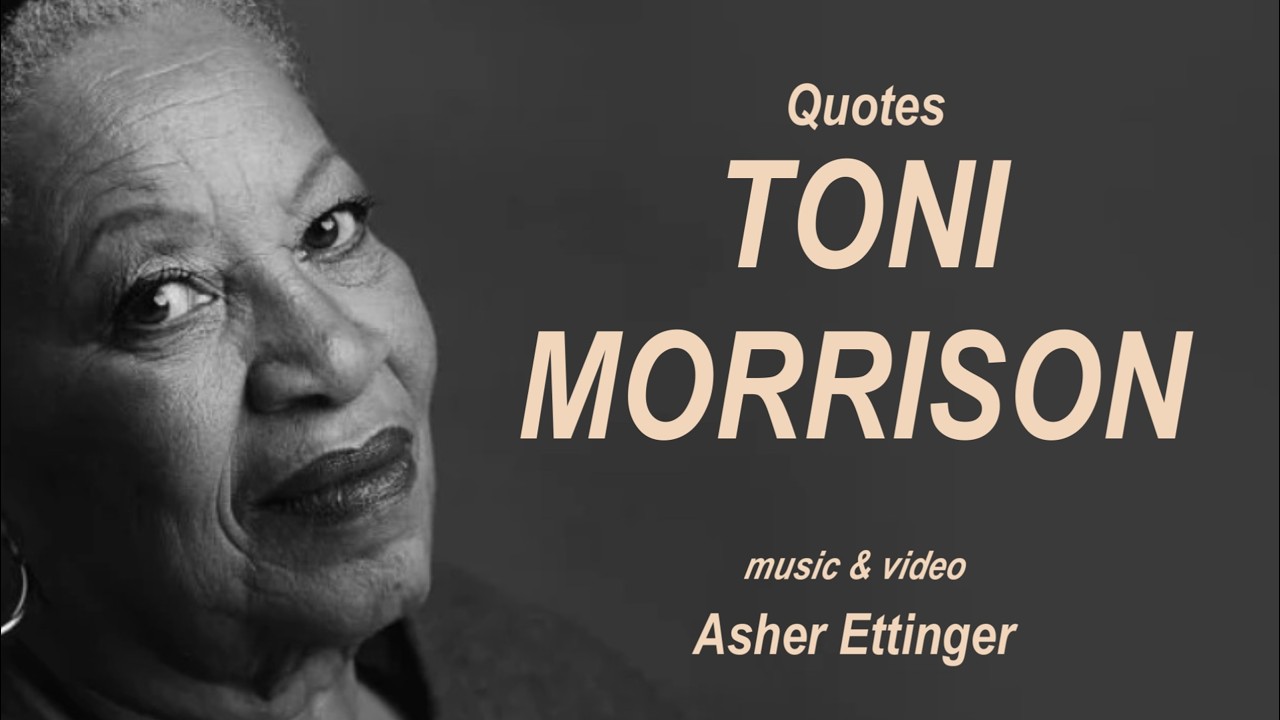 Toni Morrison Quotes