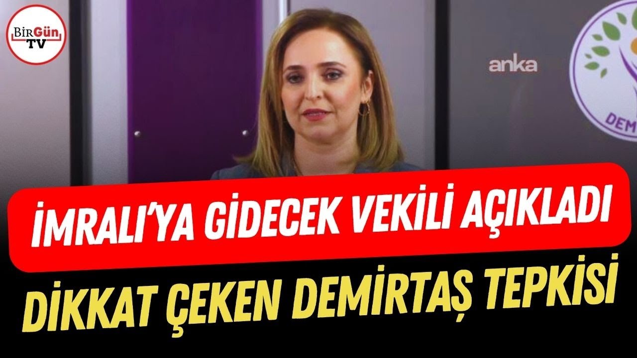 DEM Parti, İmralı’ya gidecek vekili açıkladı! Dikkat çeken Selahattin Demirtaş tepkisi!