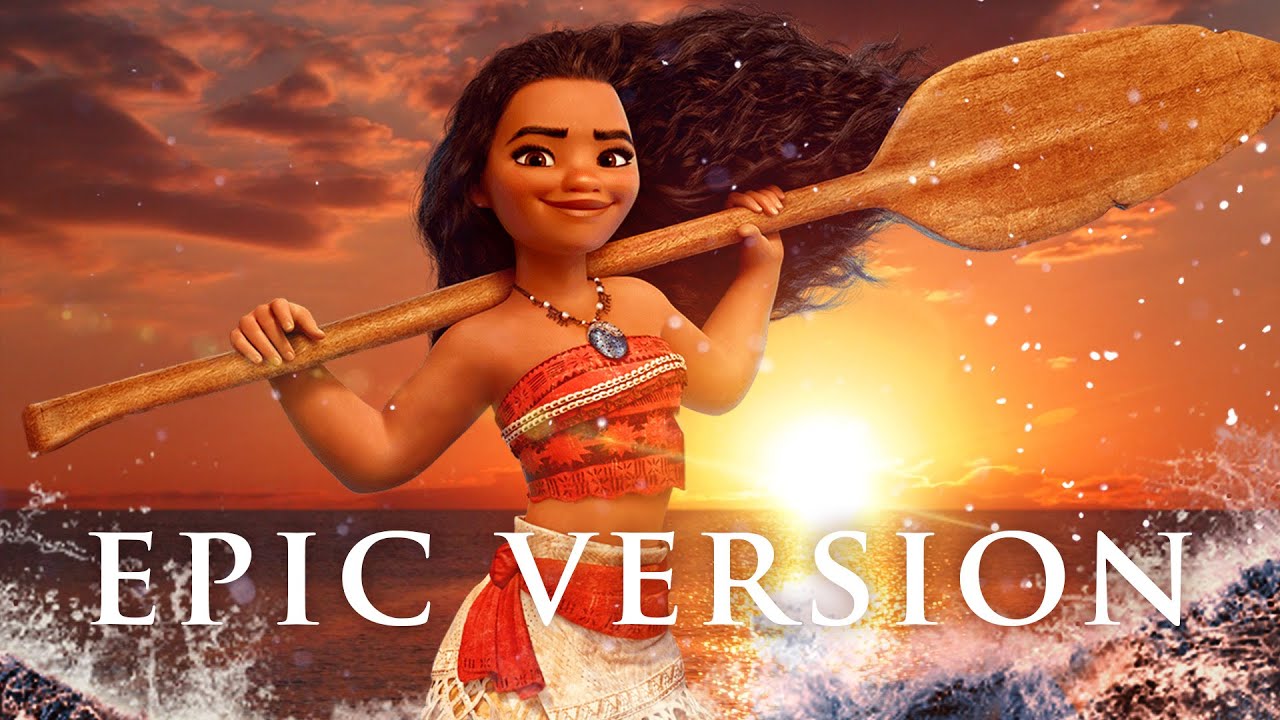 How Far I'll Go - Moana | EPIC VERSION