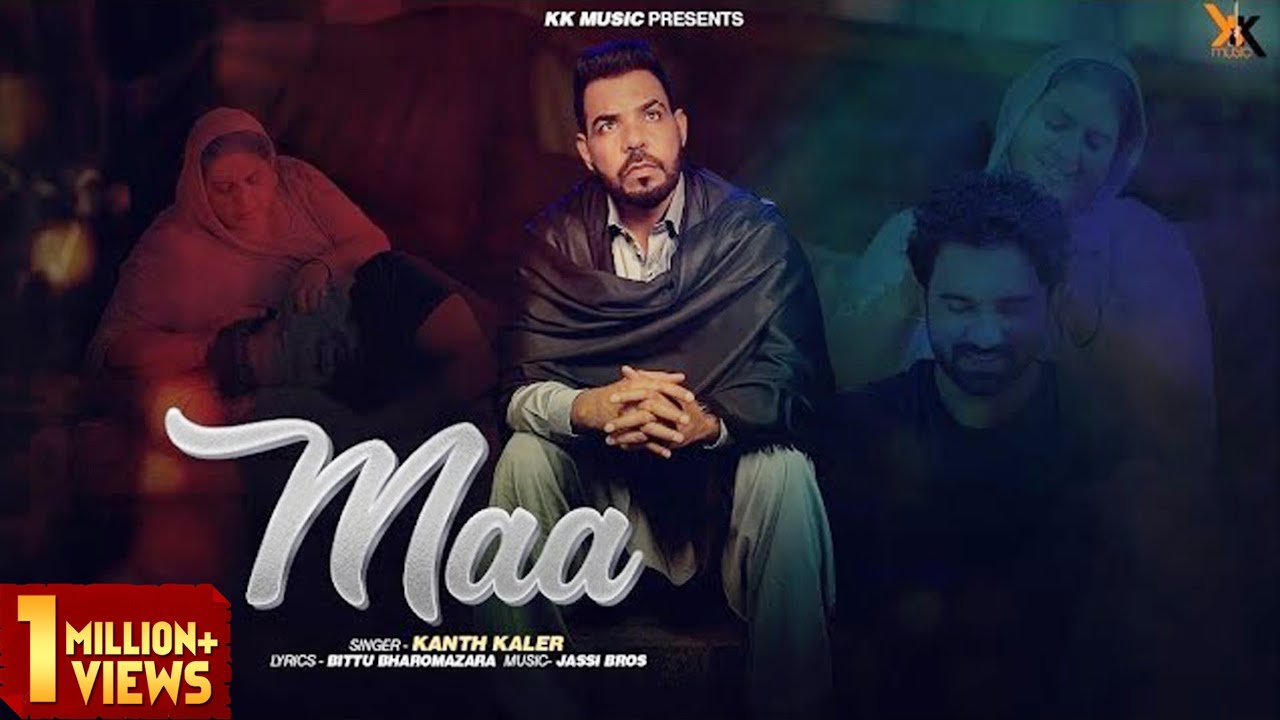 Kanth Kaler | Maa | Full Punjabi song | kk Music