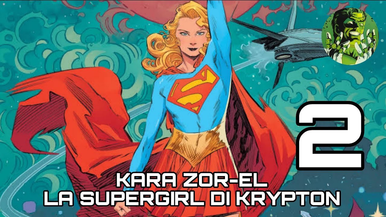 Tutto quel che non sapevi su Kara Zor-El-El, la Supergirl di Krypton (Parte 2)