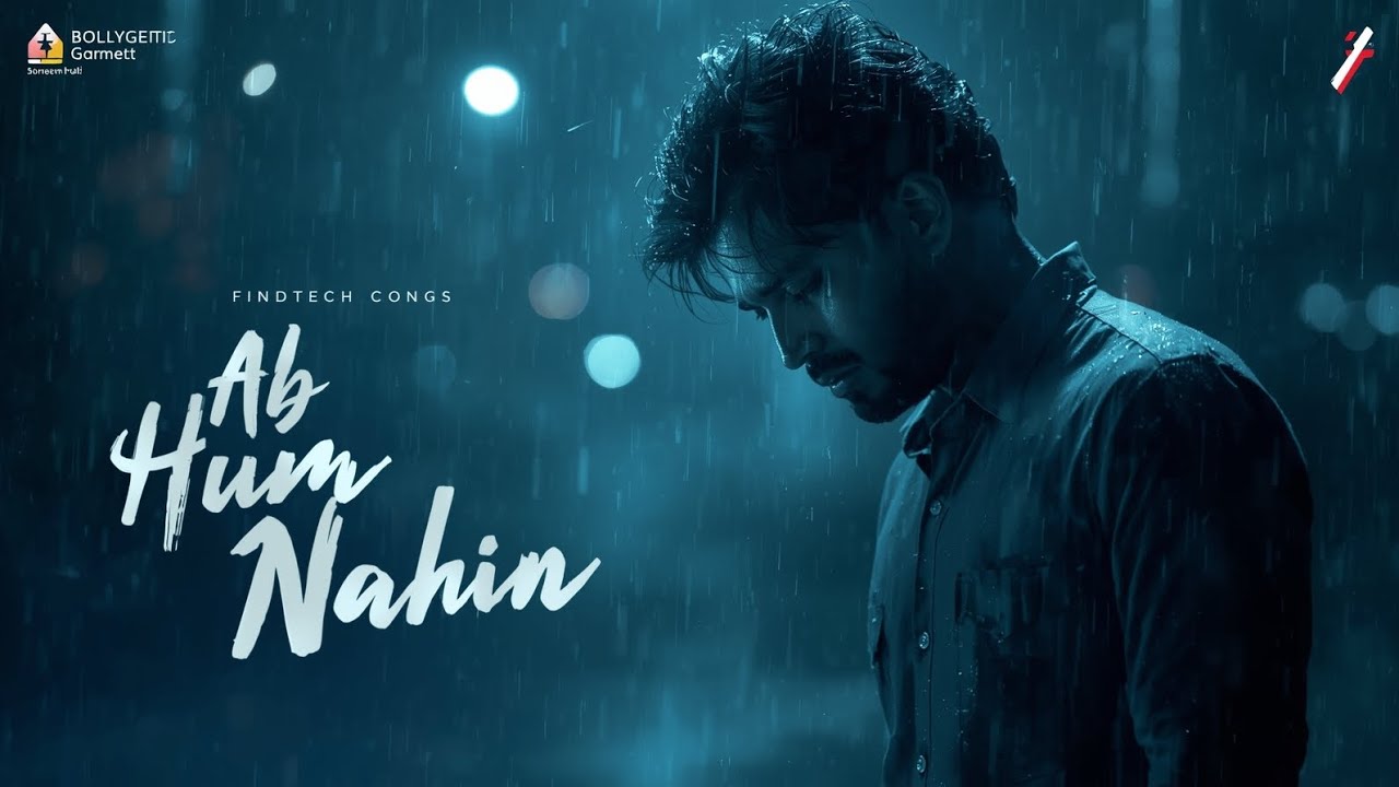 Ab Hum Nahin | Heart Touching Bollywood Sad Song | Emotional Breakup Hindi Song 2025