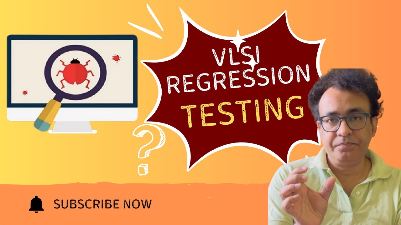 VLSI Regression Testing Explained: Ensuring Chip Reliability | AI Driven | Subhasish Chakraborti