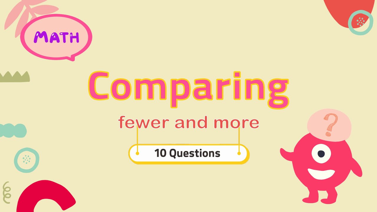 Comparing #1 | fewer or more | Math Quiz for kids