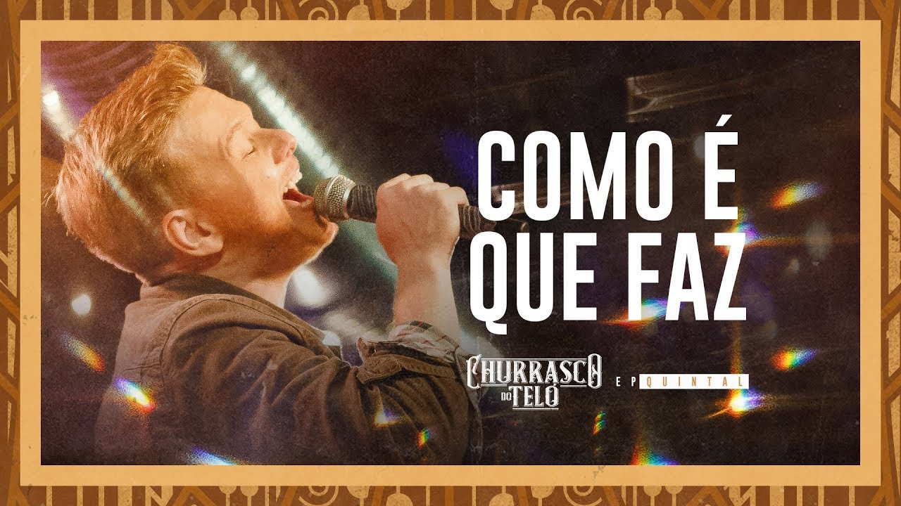 Michel Tel&oacute; - COMO &Eacute; QUE FAZ  - Churrasco do Tel&oacute; - EP Quintal