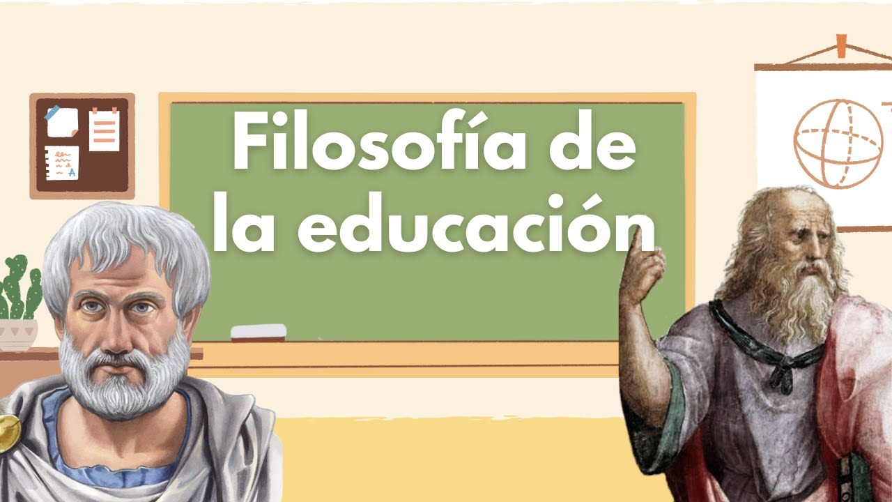 ¿Qué es la Filosofía de la Educación?