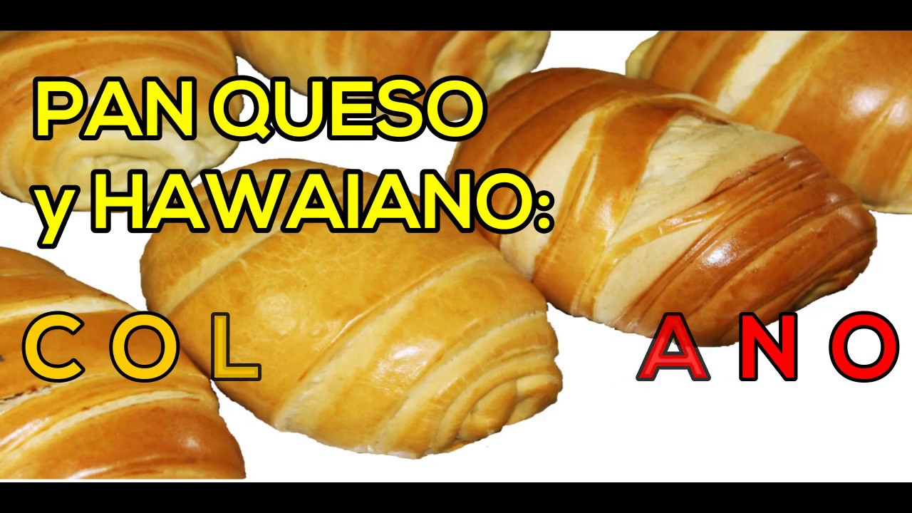 COMO SE HACE EL PAN QUESO + HAWAIANO 🔶PAN COLOMBIANO✅Elaboración artesanal