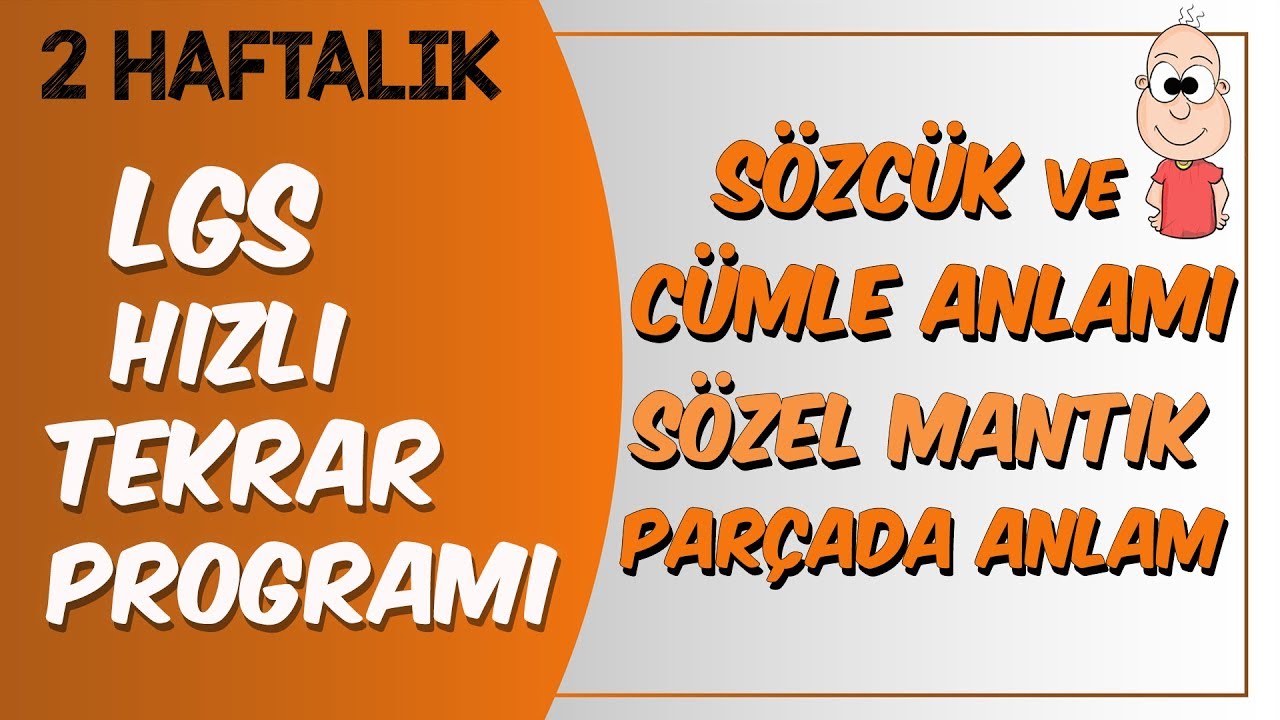 LGS Hızlı Tekrar Programı | Sözcük ve Cümle Anlamı, Sözel Mantık, Parçada Anlam