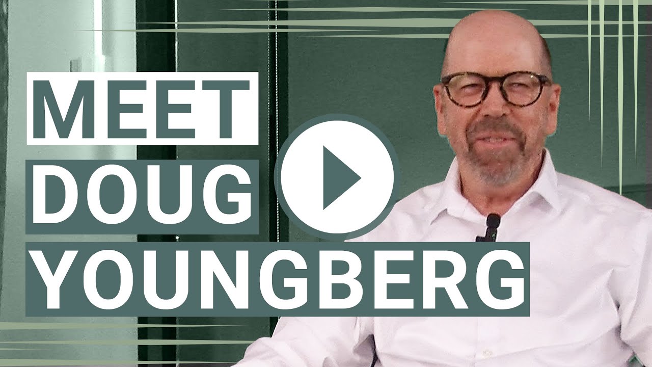 Doug Youngberg: Empowering Steady Progress