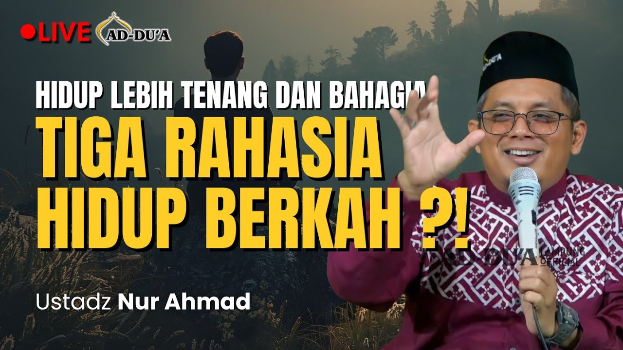EPS.01 TIGA RAHASIA KEBERKAHAN HIDUP⁉️TIPS DAN CARA MUDAH - Ustadz Nur Ahmad #masjidaddua