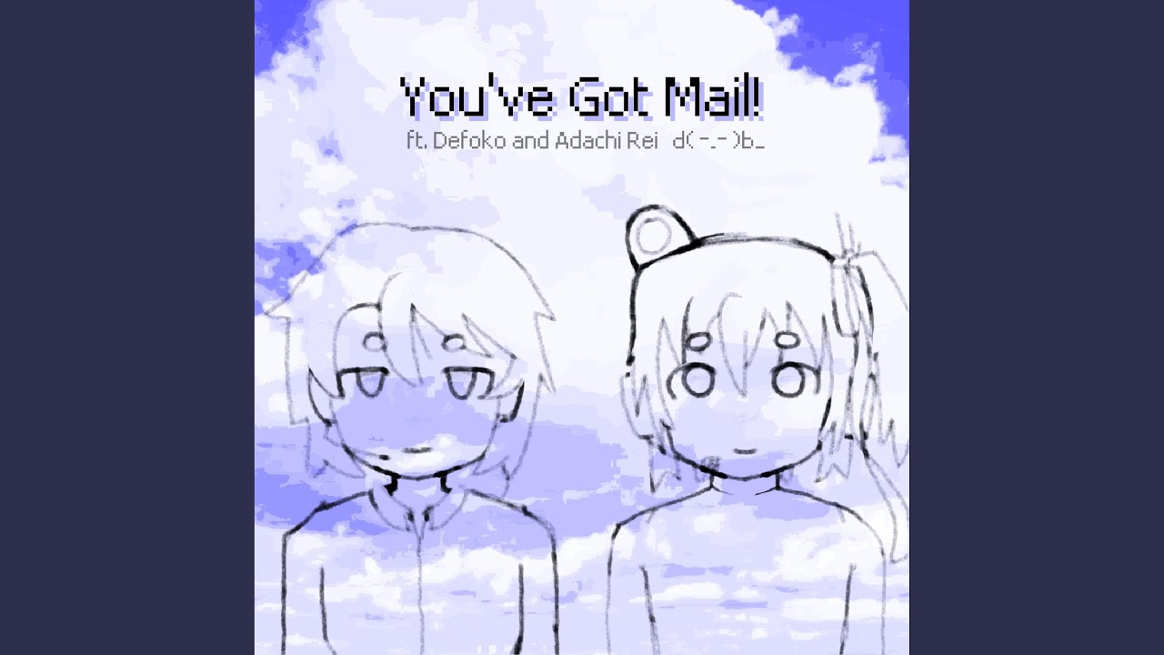 You've Got Mail!