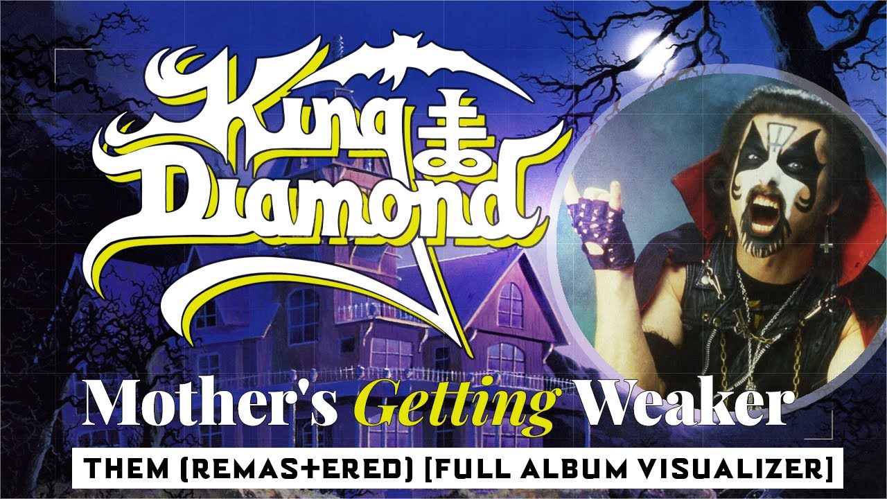 King Diamond &bull; Mother's Getting Weaker &bull; (Remastered)
