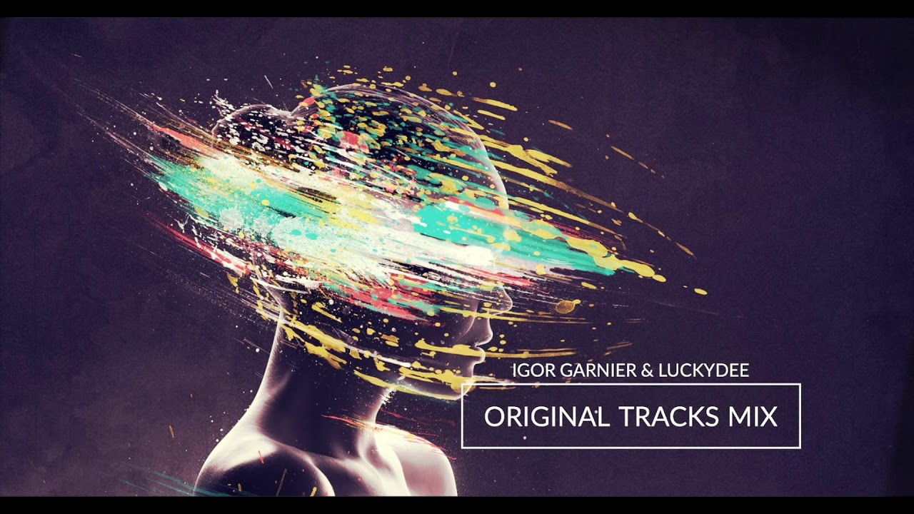 Igor Garnier & LuckyDee Original Tracks Mix (24:27)