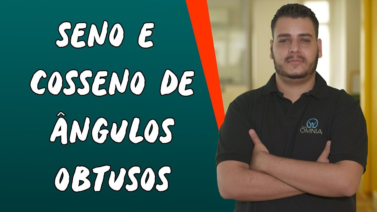 Seno e Cosseno de Ângulos Obtusos - Brasil Escola