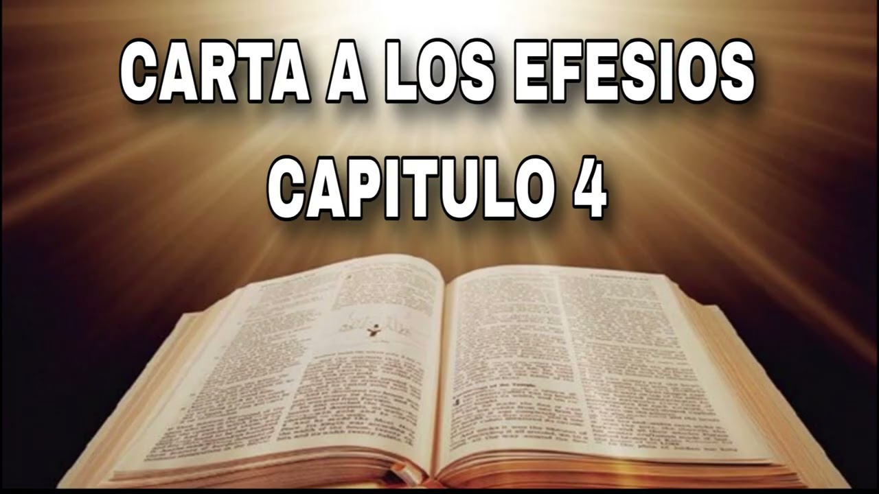 CARTA A LOS LOS EFESIOS CAPITULO 4