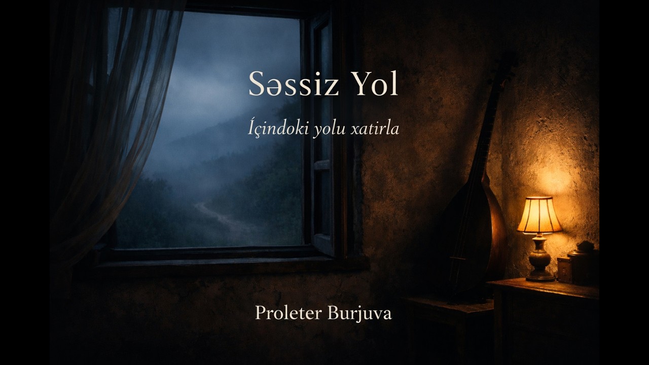Səssiz Yol | Azerbaycan Türkçəsi | Proleter Burjuva