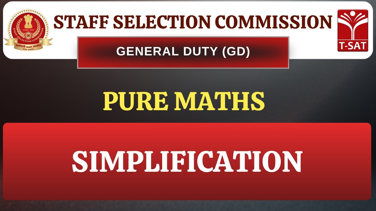 SSC GD | Pure Maths -  Simplification  | T-SAT