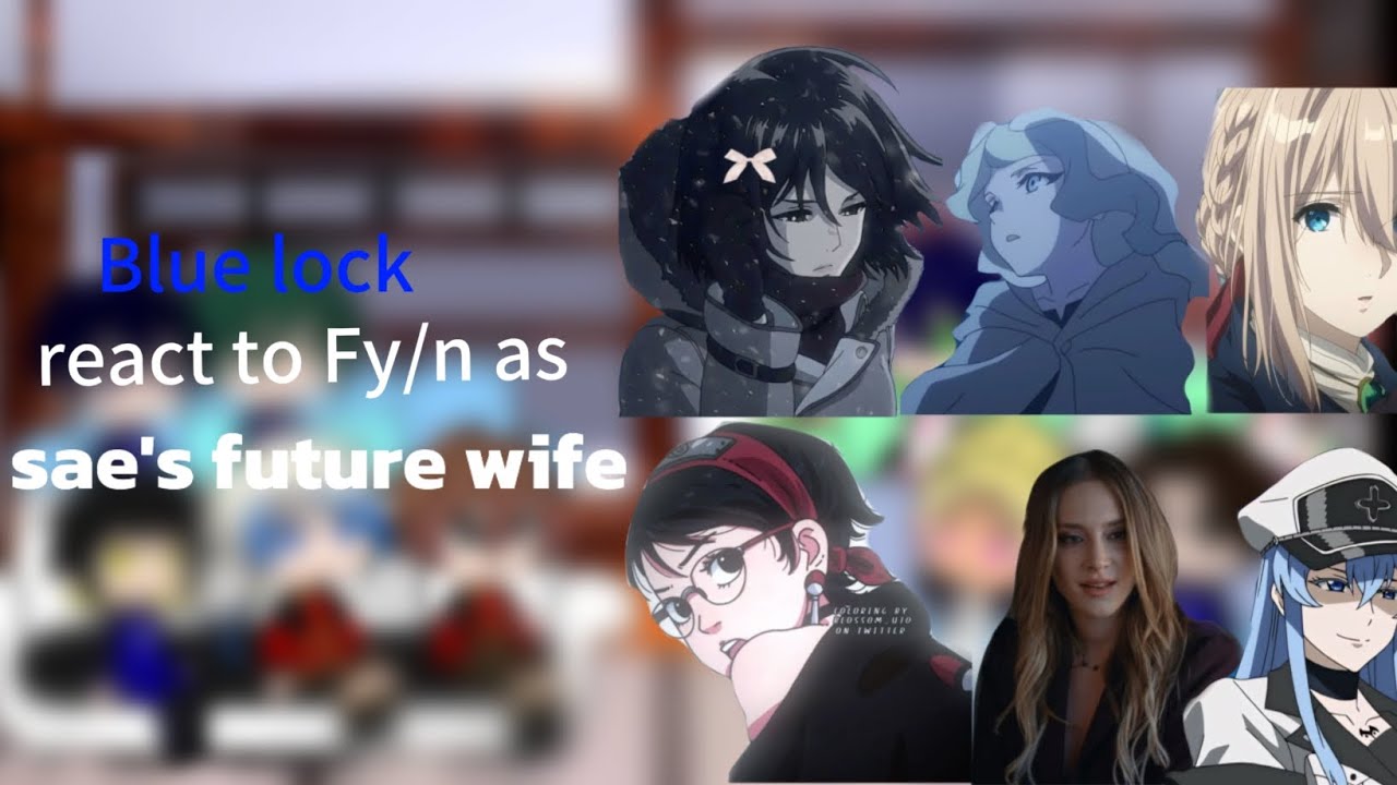 Blue lock react to Fy/n as sae's future wife