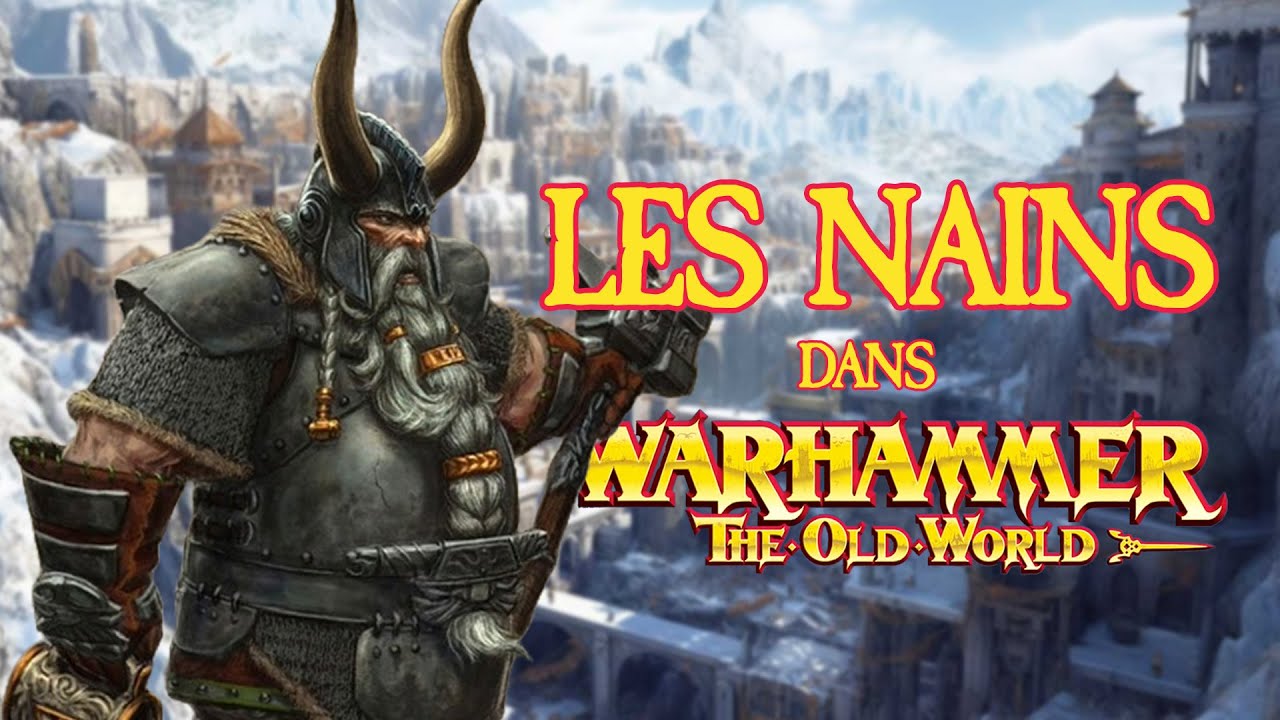 Lore : les Nains dans Warhammer The Old World (FR)