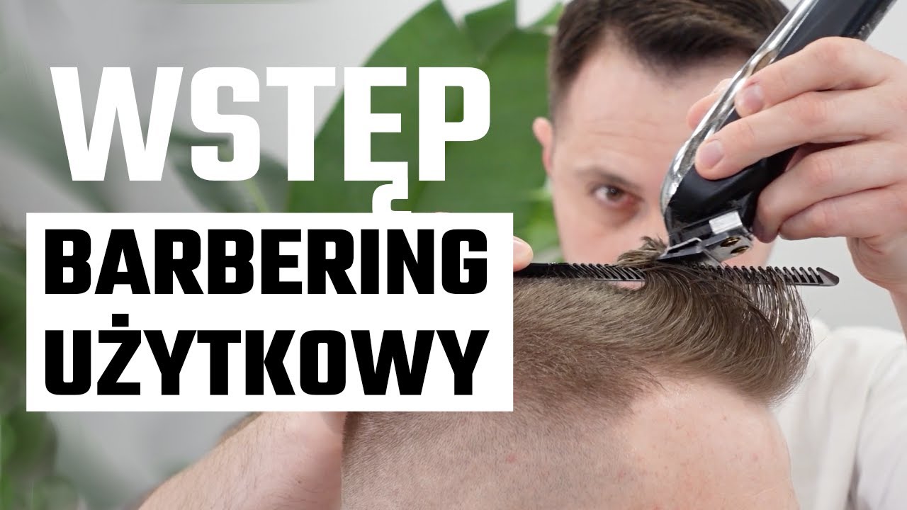 💈BARBERING UŻYTKOWY 💈 Odc. 1 - Wstęp, filozofia pracy, słowniczek.