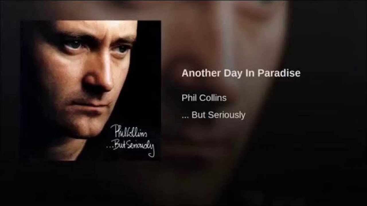 Phil Collins - Another Day In Paradise 