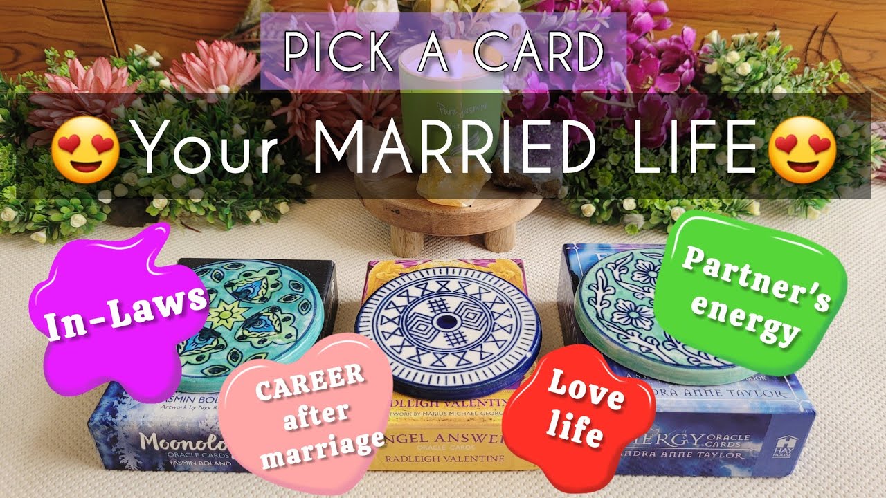 Hindi●😍Your MARRIED LIFE●💌PICK A CARD●💛IN-LAWS●❤️‍🔥FUTURE SPOUSE/PARTNER●⏳️TIMELESS