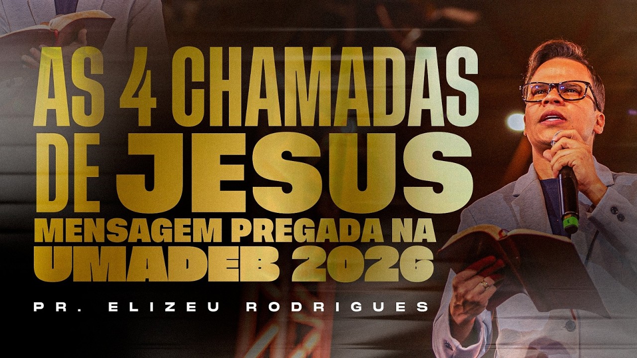 A Palavra que Marcou o UMADEB 2026 I Pr. Elizeu Rodrigues