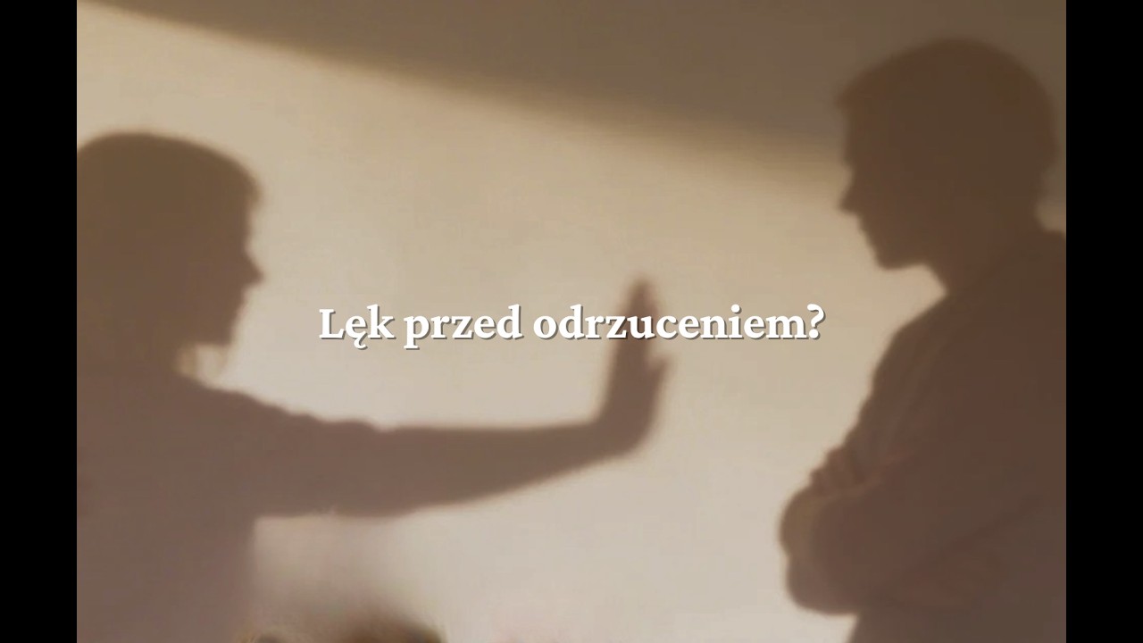 😡 Zostaw mnie! 🥺Przytul mnie! [rozmawiamy o lęku przed odrzuceniem]