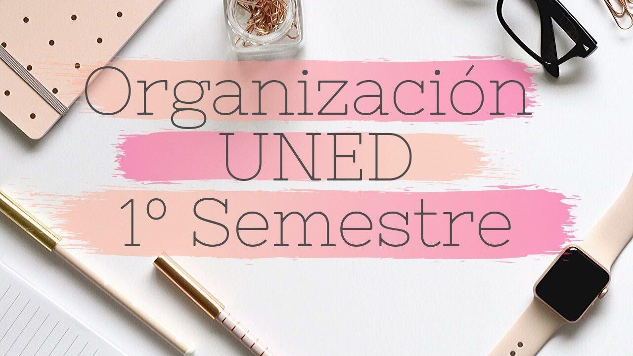 Cómo ORGANIZO mi PRIMER SEMESTRE en la UNED | En Grado de Tentativa