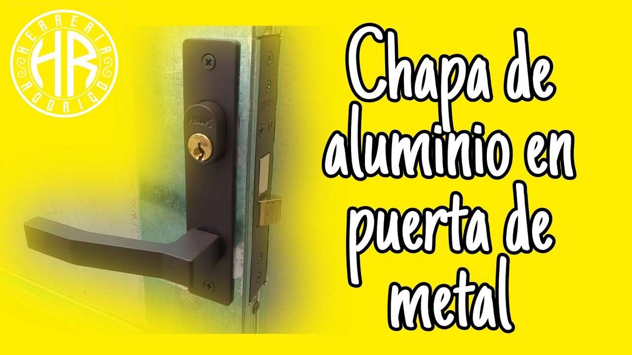 Chapa de aluminio en puerta de metal