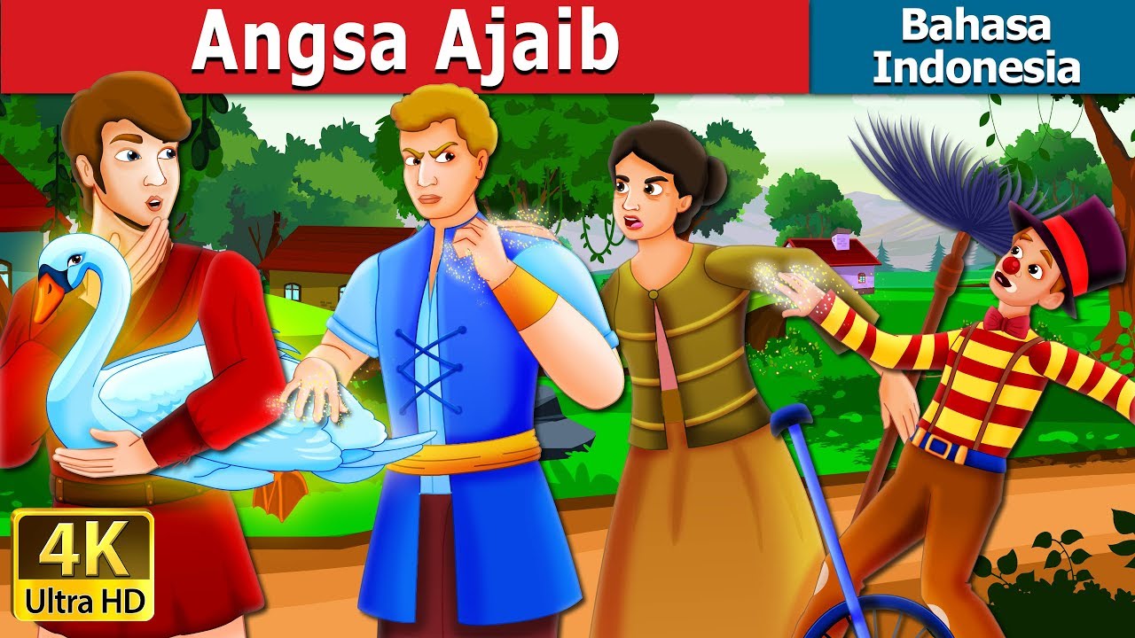Angsa Ajaib |  The Magic Swan Story in Indonesian | Dongeng anak | Dongeng Bahasa Indonesia