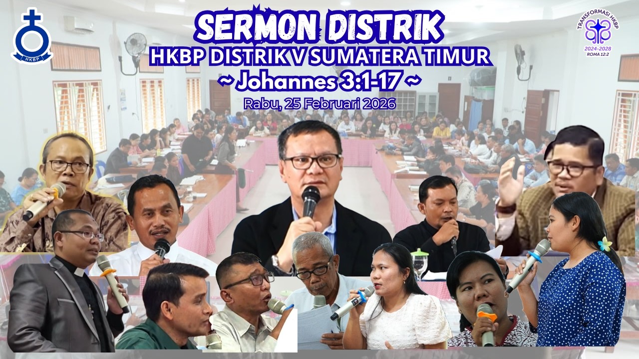 Liputan Sermon | Yohanes 3:1-17 | HKBP Distrik V Sumatera Timur