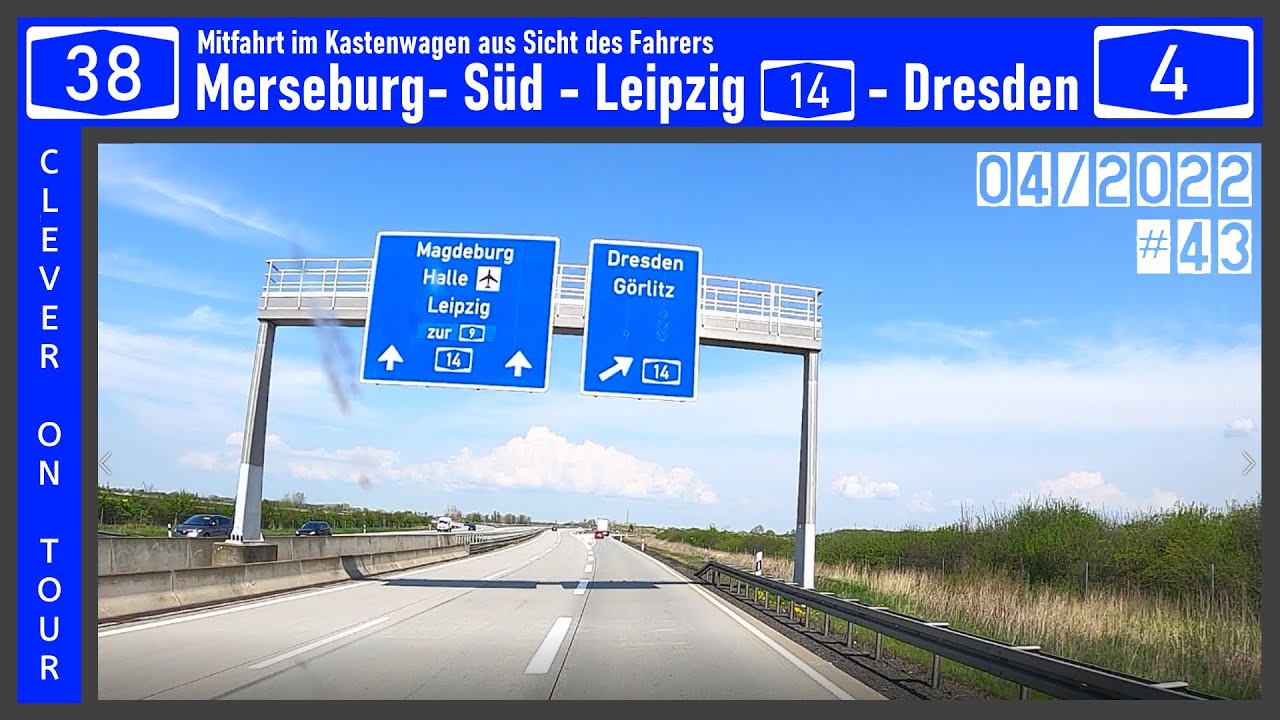 Merseburg A38 - Leipzig A14 - Dresden A4 #clever #wohnmobil #autobahn #tour #kastenwagen #vanlife