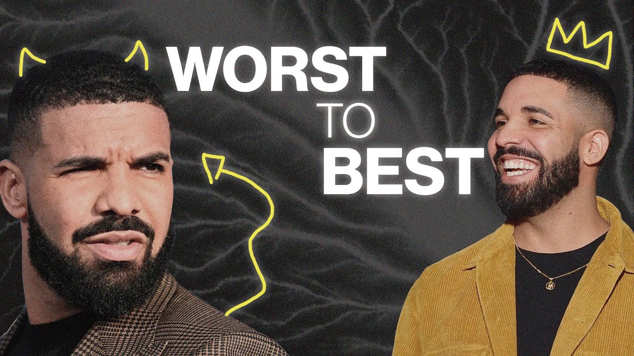 Drake Worst to Best