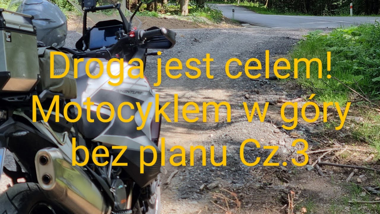 motocyklem w góry - droga jest celem cz.3