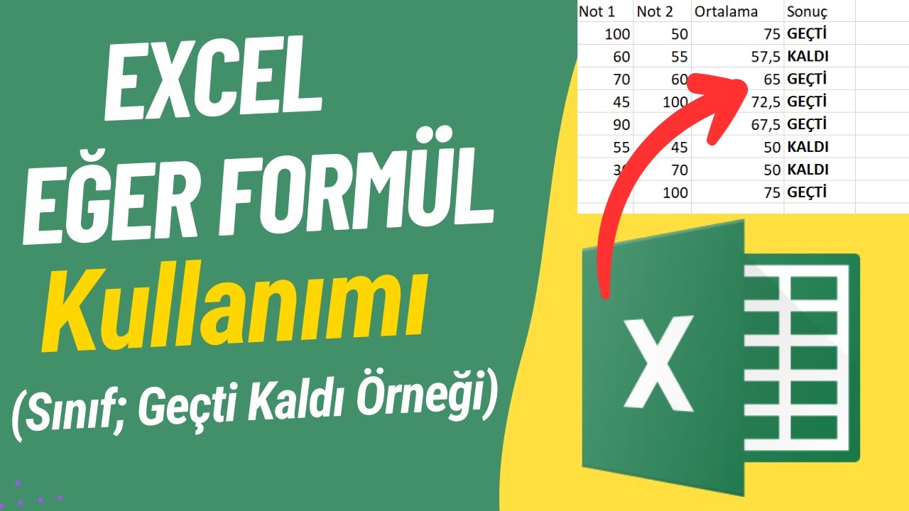 EXCEL EĞER FONKSİYONU | Notlara Göre Geçti/Kaldı Hesaplama