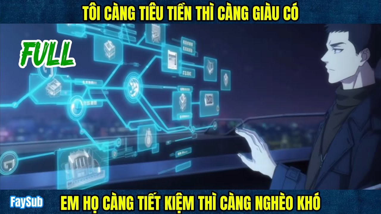 (Full) Tôi càng tiêu tiền thì càng giàu có, em họ càng tiết kiệm thì càng nghèo khó | FaySub