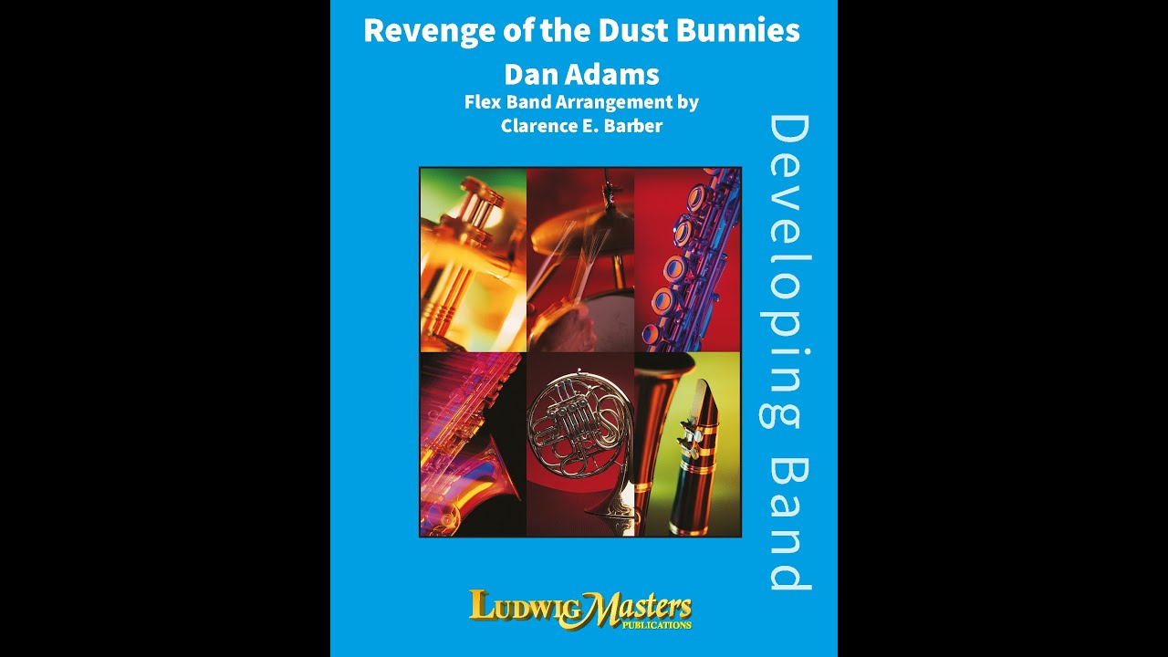 Revenge of the Dust Bunnies for Flex Band by Dan Adams, arr  Clarence Barber