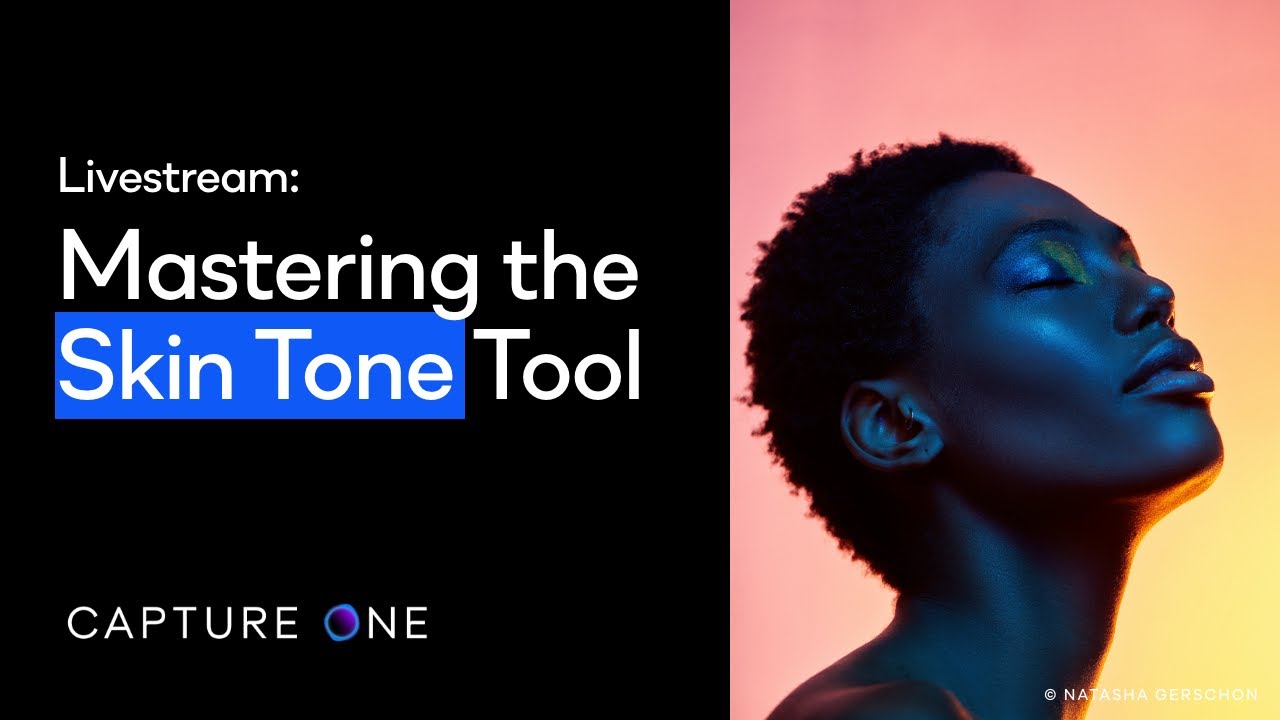 Capture One 21 Прямая трансляция: Быстрая прямая трансляция | Освоение инструмента «Тон кожи»