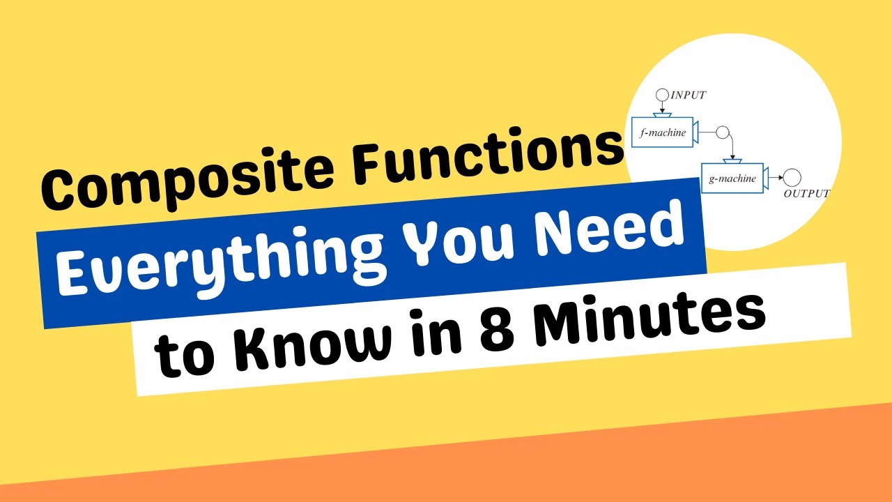COMPOSITE FUNCTIONS -  Everything You Need to Know in 8 mins (MUST WATCH)