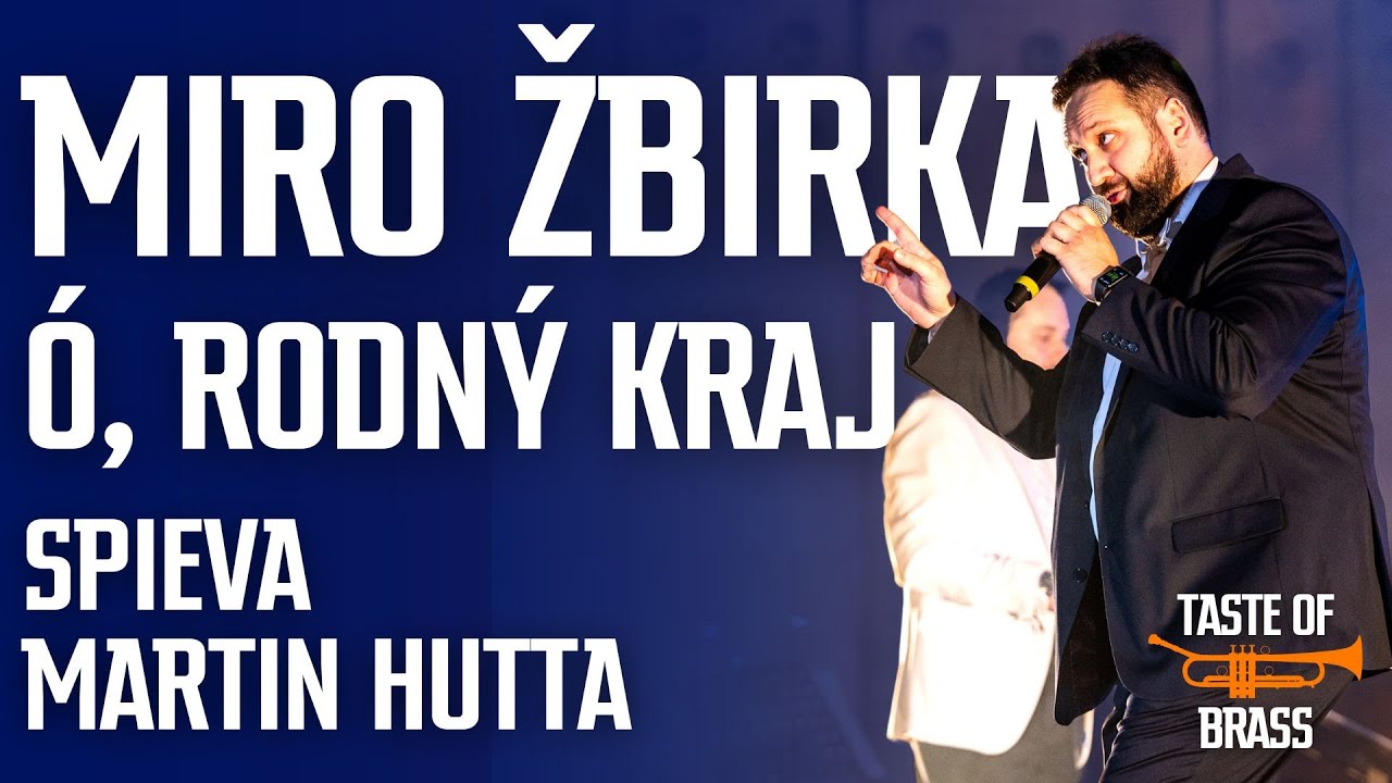 Miro Žbirka - Ó, rodný kraj | Martin Hutta & Taste of Brass LIVE