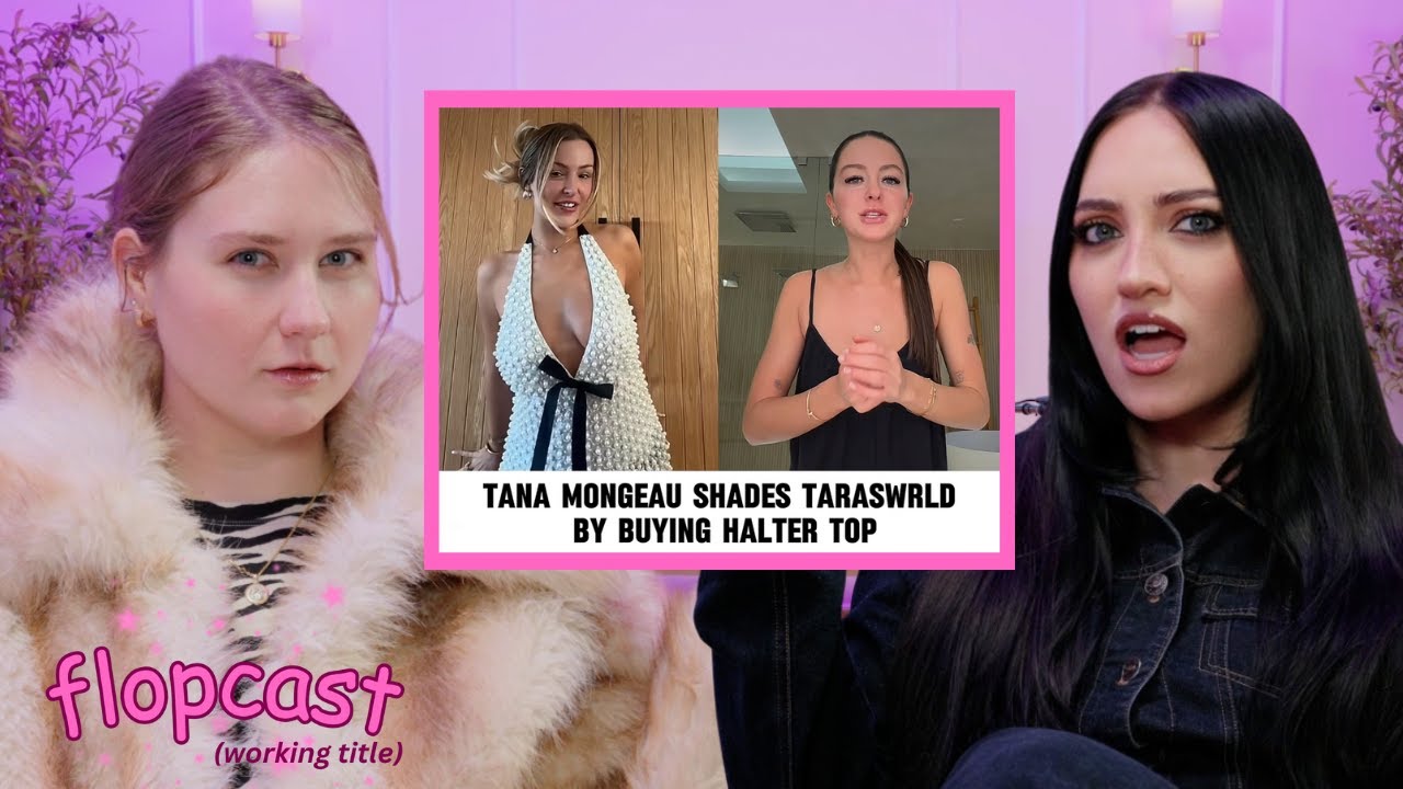 TANA MONGEAU VS TARASWRLD - THE HEATED RIVALRY | Flopcast ep.1