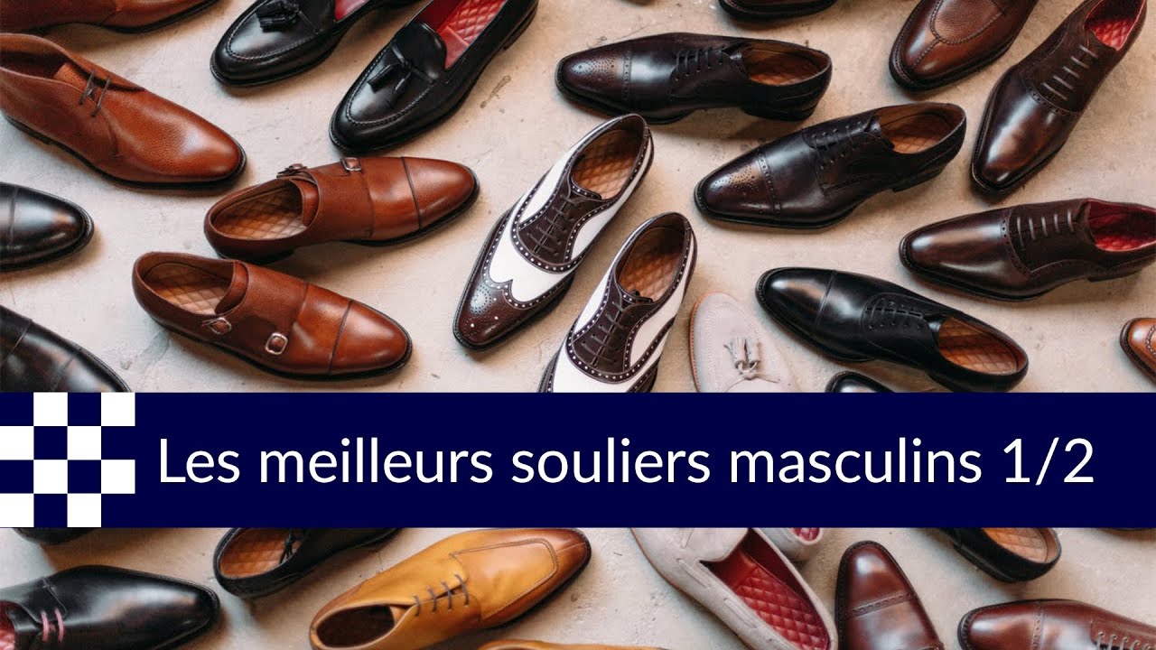 Guide des meilleurs souliers masculins (partie 1)