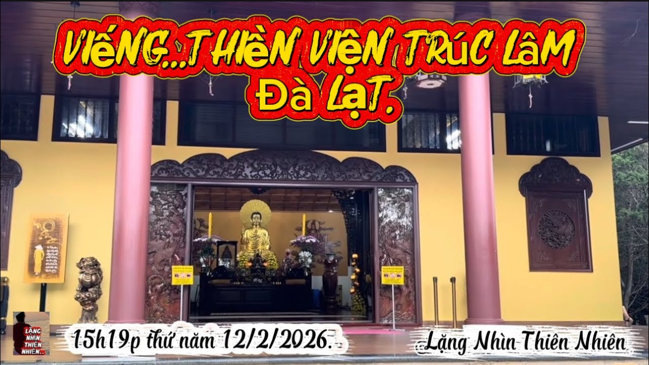 Thiền Viện Trúc Lâm – Góc An Nhiên Giữa Thành Phố Sương Mù#đàlạt 