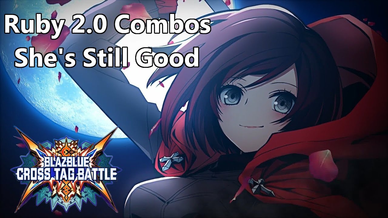 BBTAG 2.0 Ruby Rose Combos - Still Good