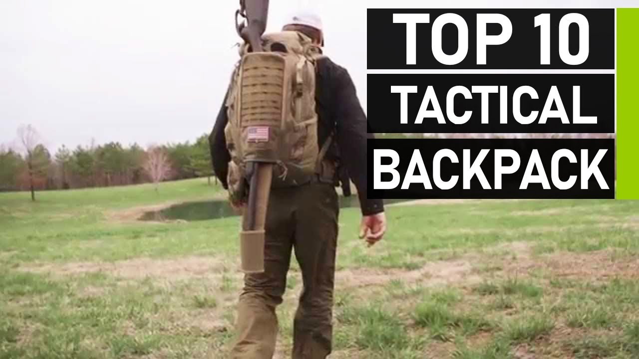 Top 10 Best Tactical & Survival Backpacks