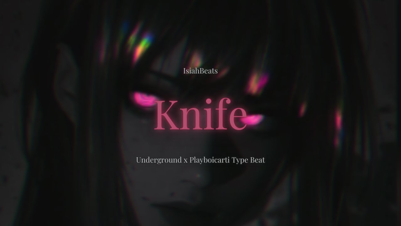 (FREE) Hard Rage x PlayboiCarti Type Beat - Knife